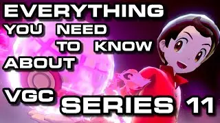 EVERYTHING You Need to Know About Pokemon VGC Series 11