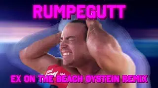 Rumpegutt (Ex on the Beach - Øystein) [REMIX]