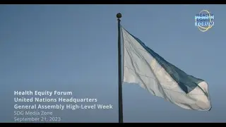 HEALTH EQUITY FORUM - Launch at the United Nations Headquarters
