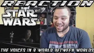 The Voices in A World Between Worlds Reaction!!!
