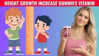 Height Growth Increase Gummies Vitamin Review | Safe & Natural Grow Tall Supplement for Kids & Teens