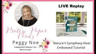Nature’s Walk Heat Embossed Card Tutorial