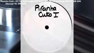 Piranha Cuts -  Of The Impossible (YouTube Edit) (1994)
