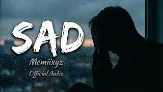 Sad - Memiixyz | Official Audio | Storytelling Rap | New Hindi Rap Song | Emotional Rap | Trending 
