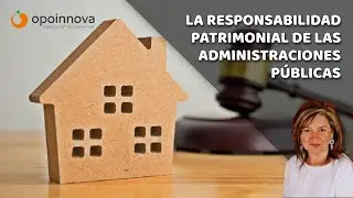 La responsabilidad patrimonial de las Administraciones Públicas