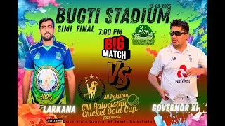 Live - CM Gold Cup T-20 Cricket Tournament 2025 - Semi Final - Governor X1 VS Larkana - TNVisions