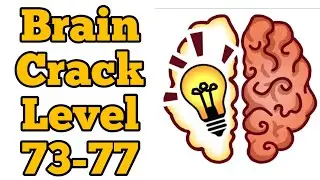Brain Crack Level 73 74 75 76 77 WalkThrough Solution | Fazie Gamer