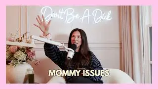 Mommy Issues