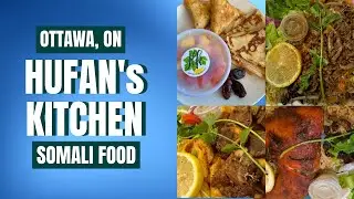 Hufans Kitchen Somali Food Ottawa