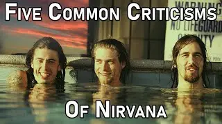 Five Common Nirvana Criticisms