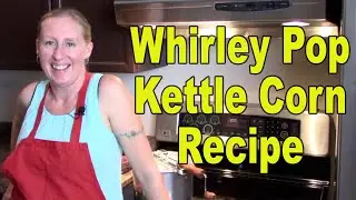 Whirley Pop Kettle Corn Recipe