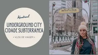 Como é a cidade subterrânea de Montreal? - Underground city Montréal