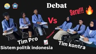 DEBAT TUGAS MATAKULIAH SISTEM POLITIK INDONESIA || FISIP 2023 