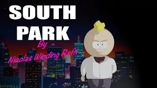 South Park movie By Nicolas Winding Refn trailer