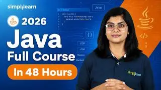 Java Full Course 2026 | Learn Java Online In 48 Hours | Complete Advanced Java Course | Simplilearn