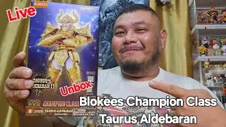 Live. unbox Blokees Champion Class : Taurus Aldebaran. ลุงวัวมาแล้ว ฉันรักเขา!!!