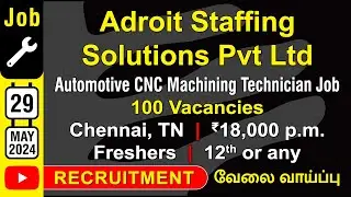 JOB | Adroit Staffing Solutions Pvt Ltd | Recruitment MAY 29 2024 | Careers | in Tamil