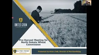 U.S. Hard Red Spring Wheat Outlook - Brian Liedl, United Grain