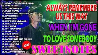 SWEETNOTES Nonstop 2024 🤩 Always Remember Us This Way ❤️ Sweetnotes Love Songs Cover Playlist