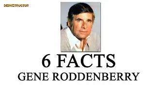 Gene Roddenberry | 6 facts 21 | Deanstructor