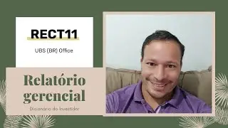 RECT11, relat&oacute;rio gerencial de maio.