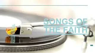 Songs of the Faith February 01 Edition