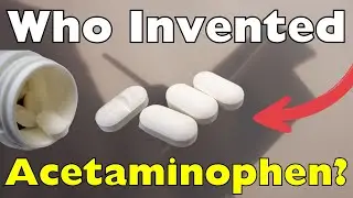 How One Discovery Changed Medicine: The Rise of Acetaminophen