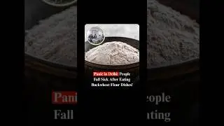 Health Alert in Outer Delhi: Buckwheat Flour Dishes Make People Sick #kutoo #aata