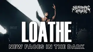 Loathe - New Faces In The Dark | Live in Toronto 2025