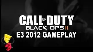 Call of Duty: Black Ops 2 - Gameplay E3 2012