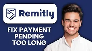 Remitly Payment Pending Too Long &mdash; Fix 📱 Speed Up Slow Payments And Clear Delays Fast