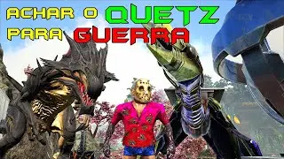 J&Aacute; ERA BOLUDO | ACHEI O QUETZAL IDEAL PARA GUERRA | ARK Survival Evolved