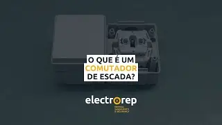 O que é um Comutador de Escada?