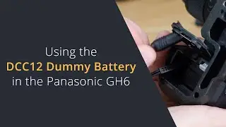 Использование фиктивного аккумулятора GH5 в Panasonic GH6 | Работает ли DCC12 на Panasonic GH6?