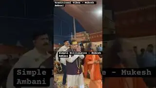 Kind-Hearted Billionaire &ndash; Mukesh Ambani&rsquo;s Humble Side Simple Yet Royal India&rsquo;s Richest Man