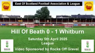 Hill Of Beath v Whitburn 5-4-2025