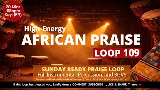 African Praise Loop 109 | SUNDAY READY AFRICAN PRAISE LOOP BPM 118 | Gospel Karaoke Lyrics Video