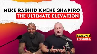 The Ultimate Elevation With Mike Rashid Part 1