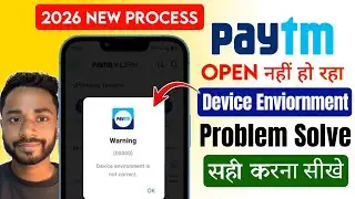 Paytm warning device environment is not correct | Paytm open warning device environment not correct