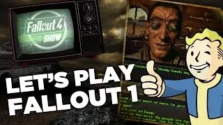 Let's Play Fallout 1: Finding Dogmeat with Evil Frederick - Fallout 4 Show