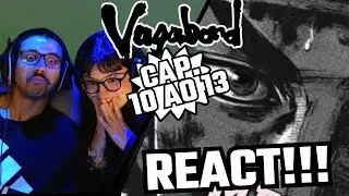 VAGABOND 10 AO 13 (SUB. GEEK) // REACT