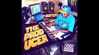D-Bando - She Workin feat. Mr.Wiredup - The Producer