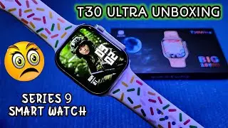 T30 ULTRA Smart Watch Unboxing T30 ULTRA Series 9 UNBOXING.