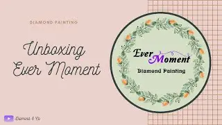 Unboxing Diamond Painting - Ever Moment #diamondpainting #unboxing #evermoment