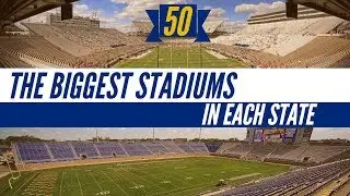 The Biggest Stadiums In Each US State