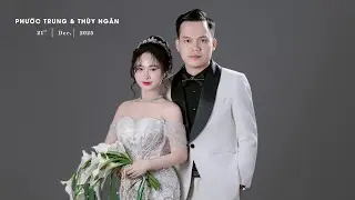 LỄ TÂN HÔN PHƯỚC TRUNG - THUỲ NGÂN. 21/12/2025