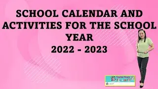 SCHOOL CALENDAR FOR THE SY 2022-2023 #SY2022-2023