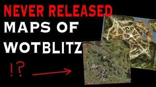 Unreleased and Prototype maps of WoTBlitz!