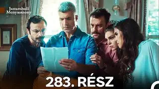 Isztambuli Menyasszony 283. R&eacute;sz (Magyar Szinkron)