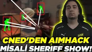 CNED'DEN AIMHACK MİSALİ SHERIFF SHOW! | BBL WTCN DİYORUM SANA! | VALORANT EN İYİ ANLAR! #28
